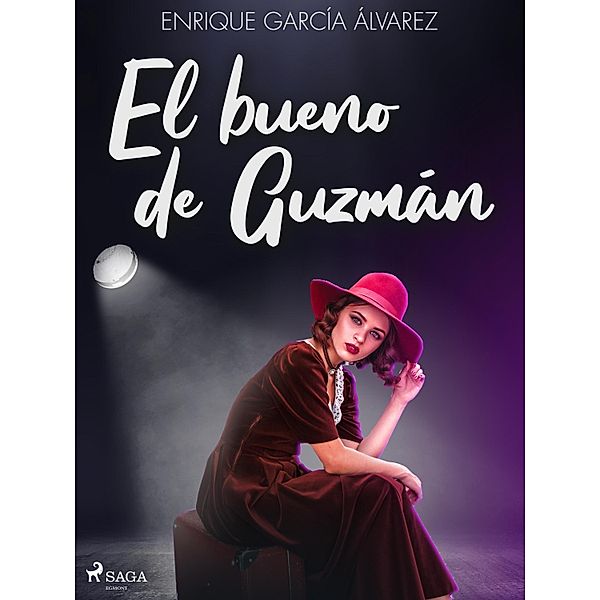 El bueno de Guzmán, Enrique García Álvarez