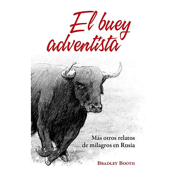 El buey adventista, Bradley Booth