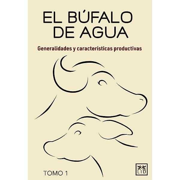 El búfalo de agua. Tomo 1 / El búfalo de agua Bd.1, Eduardo Luis Maitret Collado