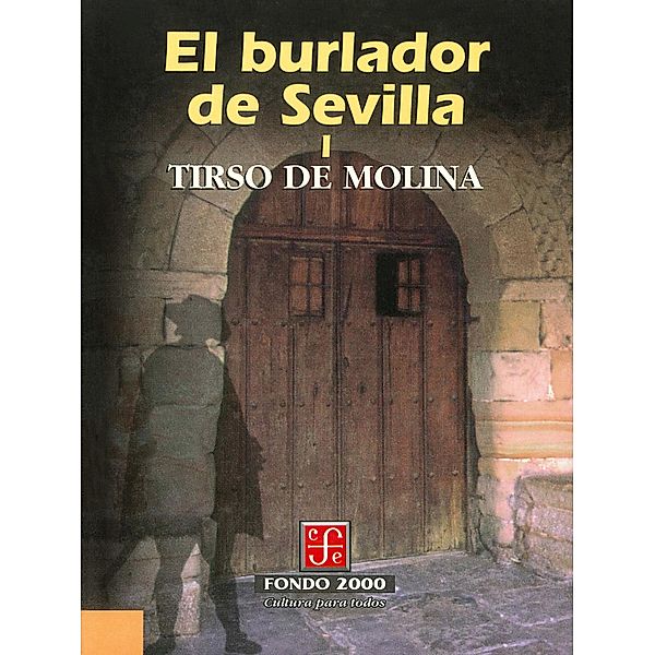 El burlador de Sevilla, I / Fondo 2000, Tirso de Molina