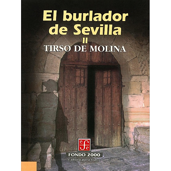 El burlador de Sevilla, II / Fondo 2000, Tirso de Molina