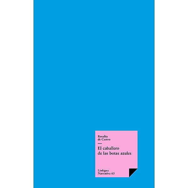 El caballero de las botas azules / Narrativa Bd.63, Rosalía De Castro