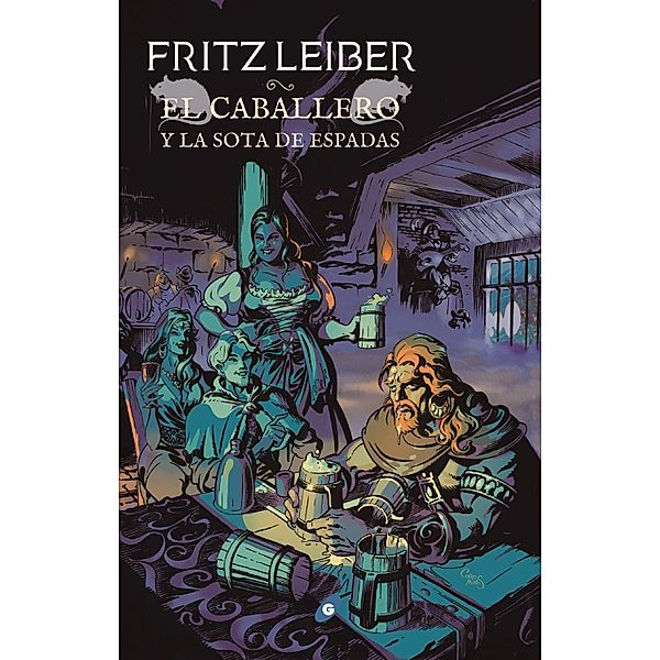El caballero y la sota de espadas / Fafhrd y el Ratonero Gris Bd.7, Fritz Leiber