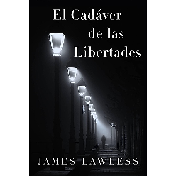 El Cadáver de las Libertades (1) / 1, James Lawless