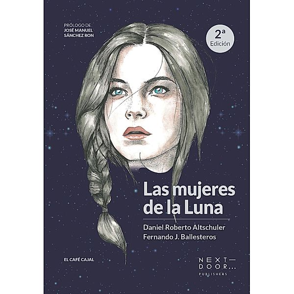 El Café Cajal: Las mujeres de la Luna, Fernando J. Ballesteros, Daniel Roberto Altschuler
