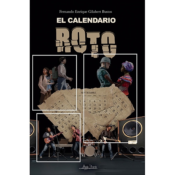El calendario roto, Fernando Enrique Gilabert Bustos