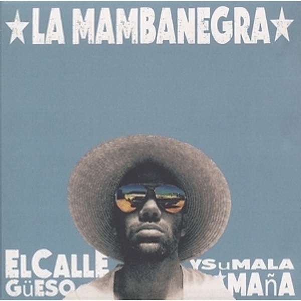 El Callegueeso Y Su.. (Vinyl), La Mambanegra