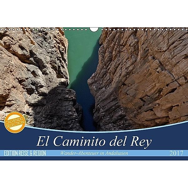 El Caminito del Rey (Wandkalender 2017 DIN A3 quer), Jorge Maga