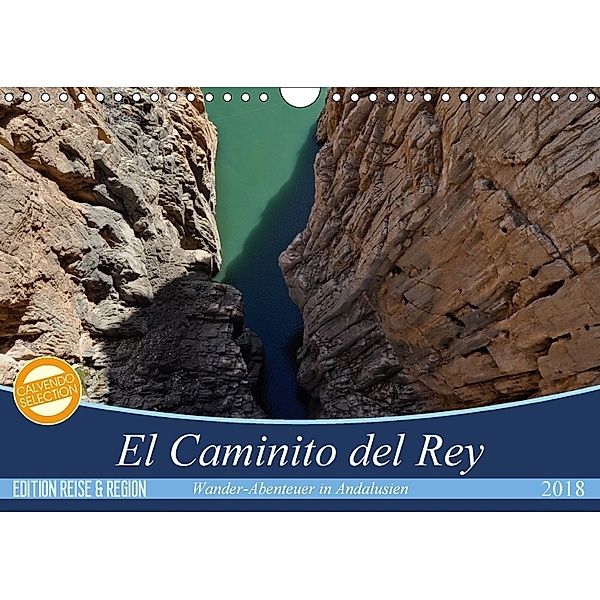 El Caminito del Rey (Wandkalender 2018 DIN A4 quer), Jorge Maga