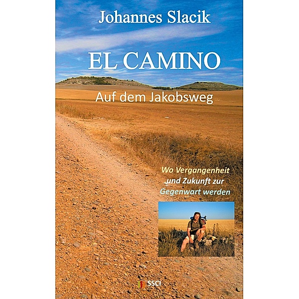 El Camino - Auf dem Jakobsweg, Johannes Slacik