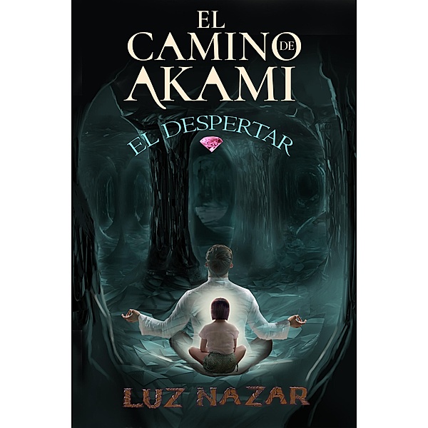 El camino de Akami - El despertar, Luz Nazar