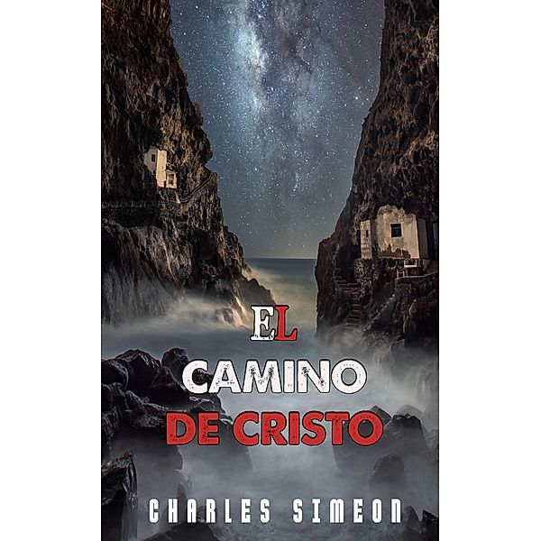 El Camino De Cristo, Charles Simeon