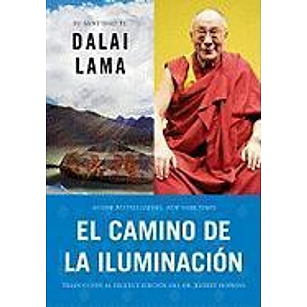 El camino de la iluminación (Becoming Enlightened; Spanish ed.), His Holiness the Dalai Lama