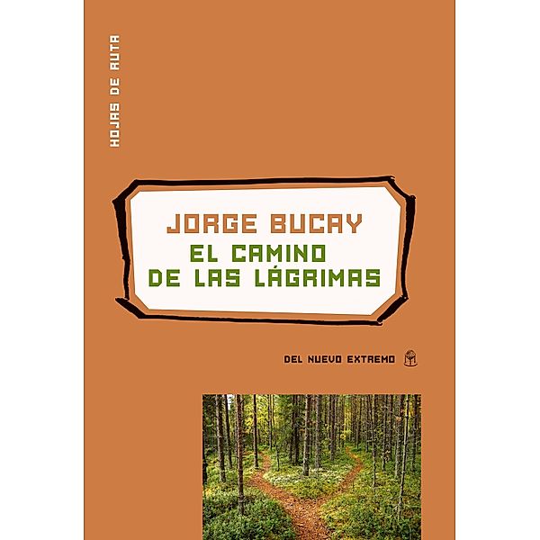 El camino de las lágrimas / Hojas de Ruta, Jorge Bucay