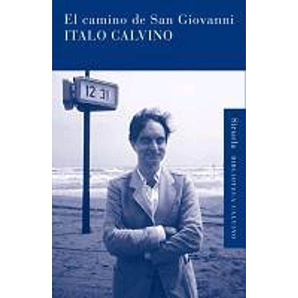 El camino de San Giovanni / Biblioteca Italo Calvino Bd.29, Italo Calvino