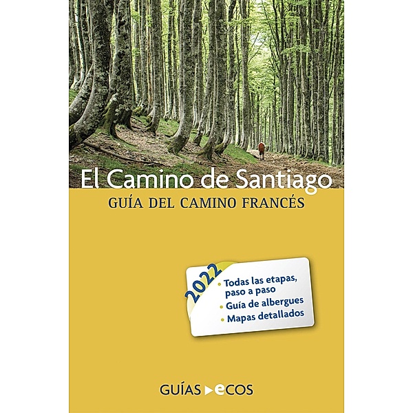 El Camino de Santiago. Guía del Camino francés, Sergi Ramis