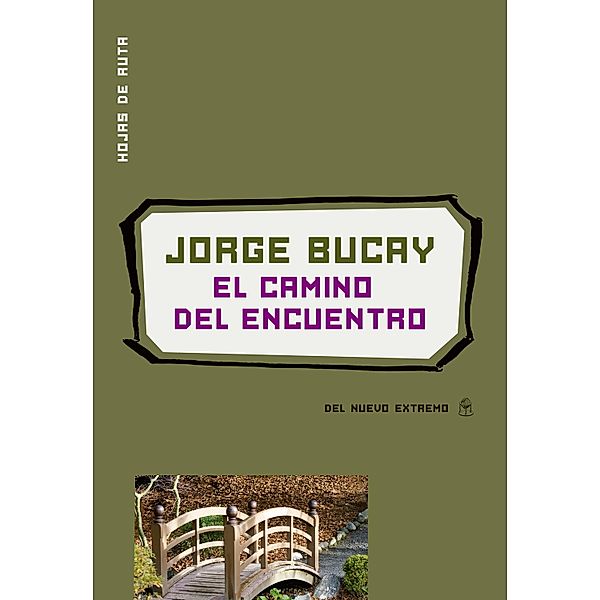 El camino del encuentro, Jorge Bucay