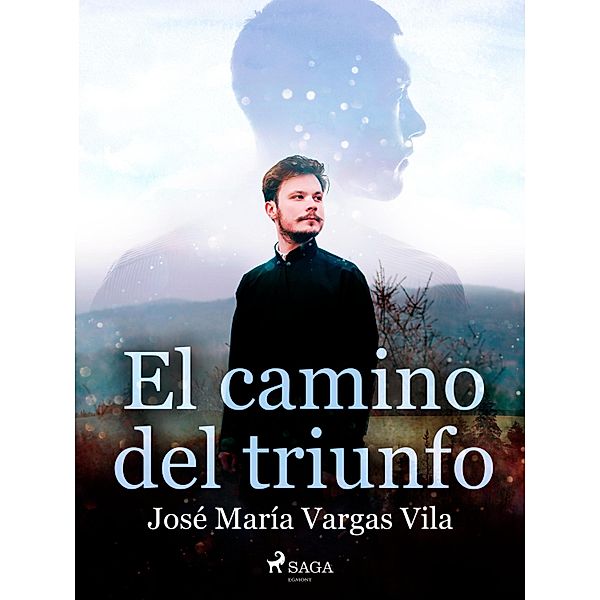 El camino del triunfo, José María Vargas Vilas