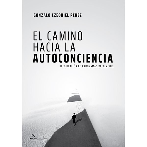 El camino hacia la autoconciencia, Gonzalo Pérez