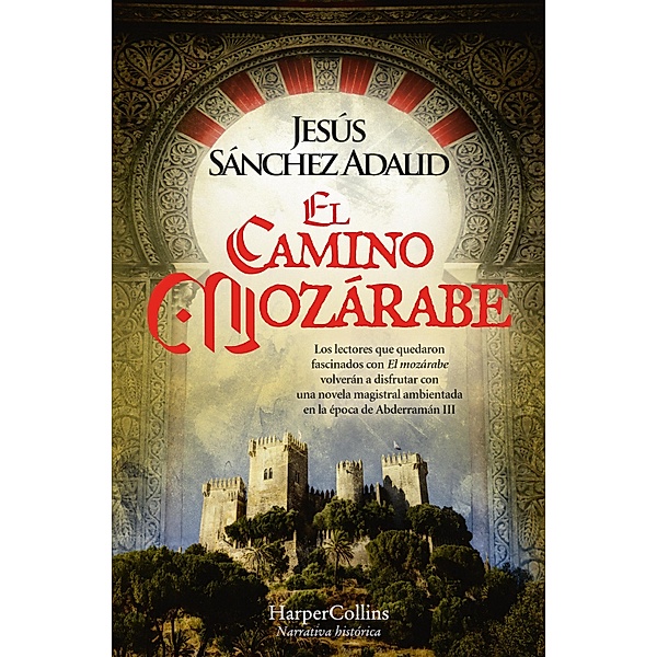 El Camino Mozárabe, Jesús Sánchez Adalid
