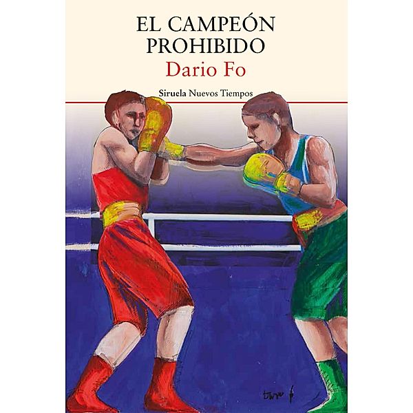 El campeón prohibido / Nuevos Tiempos Bd.364, Dario Fo