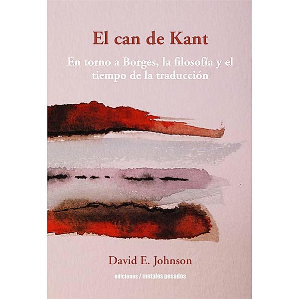El can de Kant, David E. Johnson