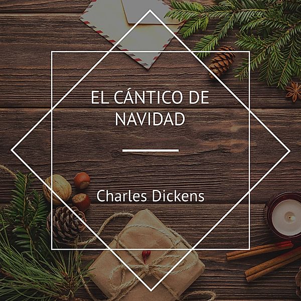 El Cántico de Navidad, Charles Dickens