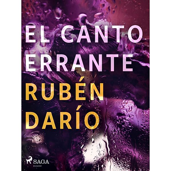 El canto errante, Rubén Darío