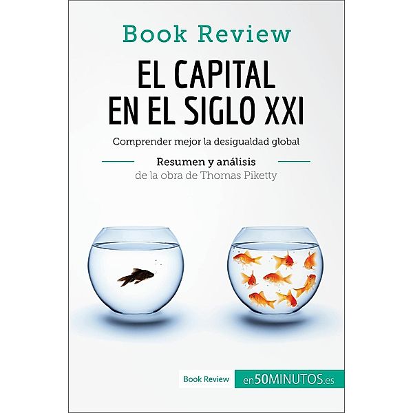 El capital en el siglo XXI de Thomas Piketty (Análisis de la obra), 50minutos