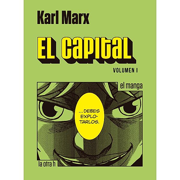El capital. Volumen I, Karl Marx