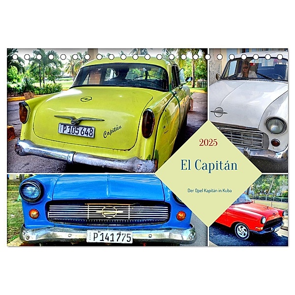 El Capitán - Der Opel Kapitän in Kuba (Tischkalender 2025 DIN A5 quer), CALVENDO Monatskalender, Calvendo, Henning von Löwis of Menar