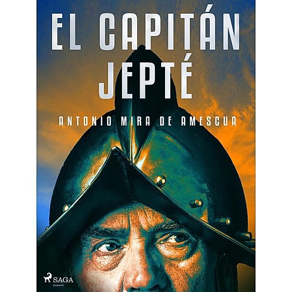El capitán Jepté, Antonio Mira de Amescua