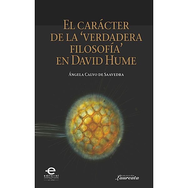 El carácter de la verdadera filosofía en David Hume / Laureata, Ángela Calvo de Saavedra