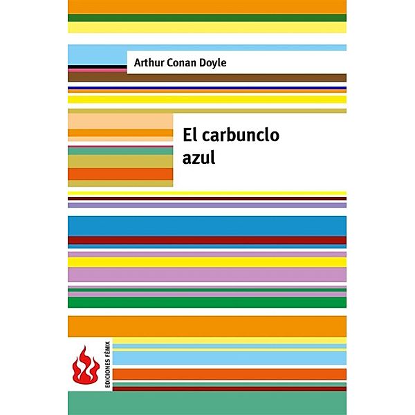 El carbunclo azul (low cost). Edición limitada, Arthur Conan Doyle