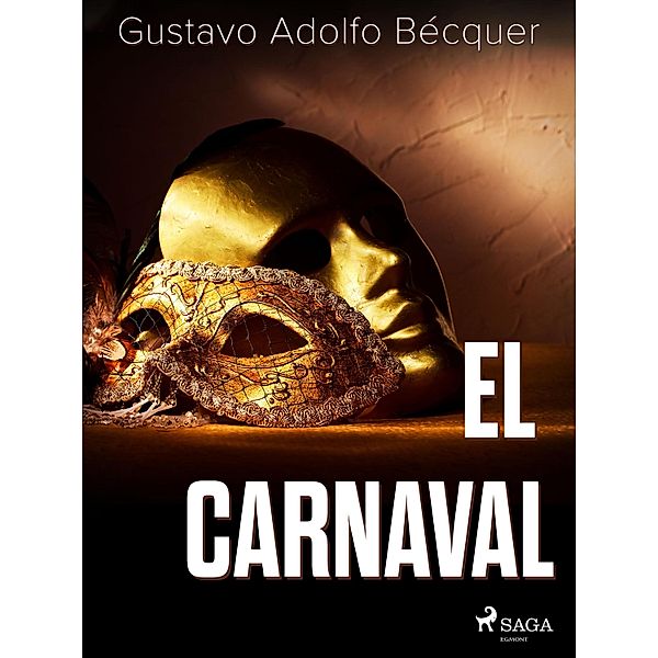 El carnaval / Classic, Gustavo Adolfo Bécquer