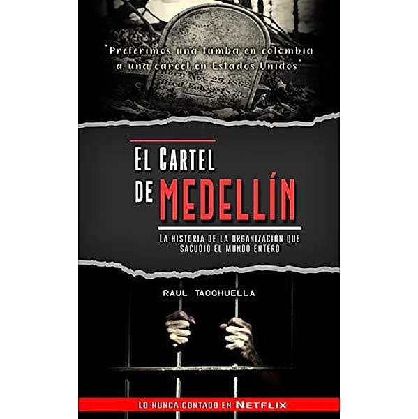 El cartel de Medellín (Guerra de Carteles, #1) / Guerra de Carteles, Raul Tacchuella