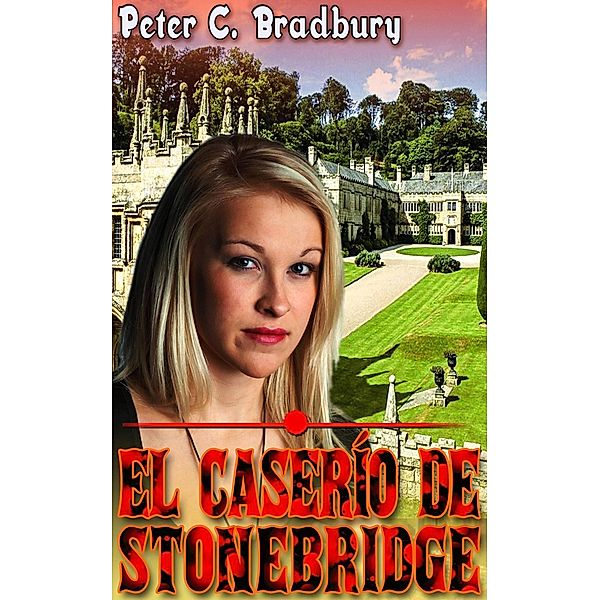 El Caserío de Stonebridge, Peter C. Bradbury