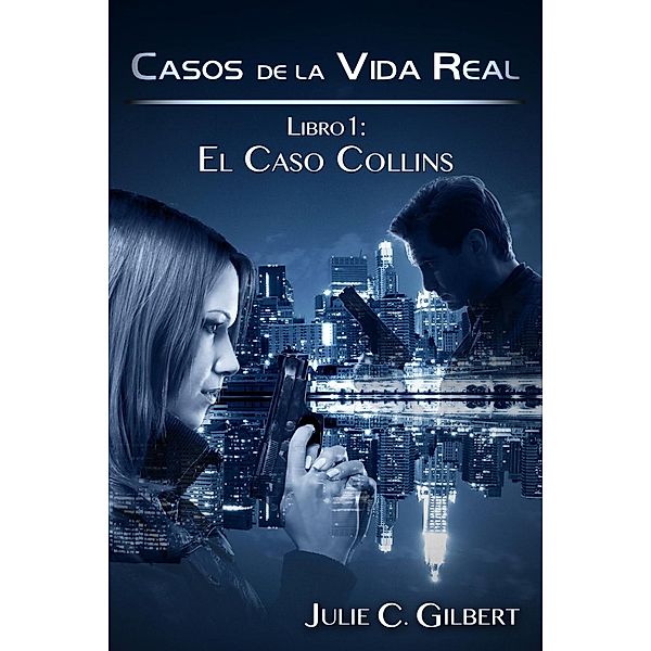 El Caso Collins, Julie C. Gilbert