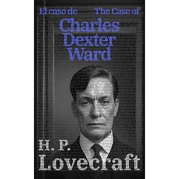 El caso de Charles Dexter Ward - The Case of Charles Dexter Ward, H. P. Lovecraft