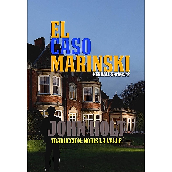 El Caso Marinski, John Holt
