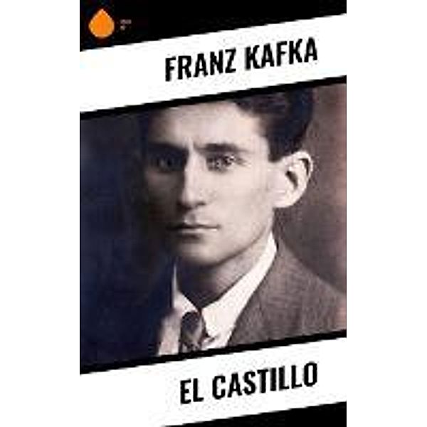 El castillo, Franz Kafka