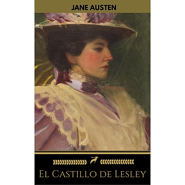 El Castillo de Lesley, Jane Austen, Golden Deer Classics