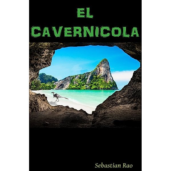 El Cavernícola, Sebastian Rao