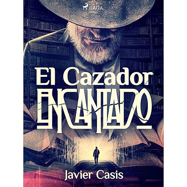 El cazador encantado, Javier Casís