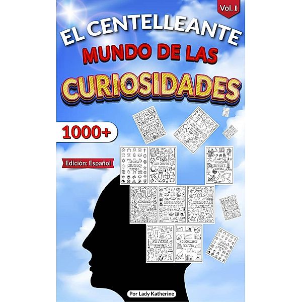 El Centelleante Mundo De Las Curiosidades (Trivia Books, #1) / Trivia Books, Lady Katherine