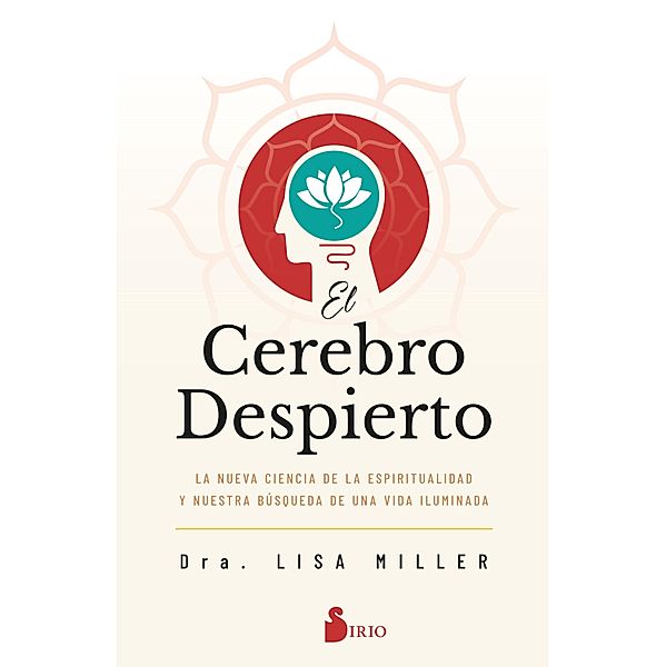 El cerebro despierto, Dra. Lisa Miller