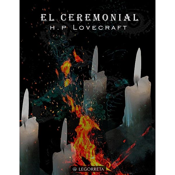 El ceremonial / Biblioteca el terror de Lovecraft Bd.3, H. P. Lovecraft