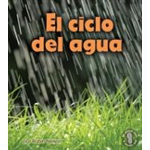 El ciclo del agua (Earth's Water Cycle), Robin Nelson