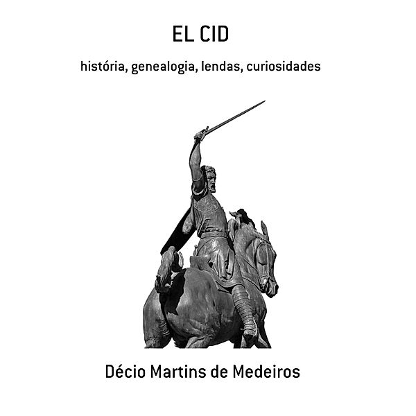 EL CID, Décio Martins de Medeiros