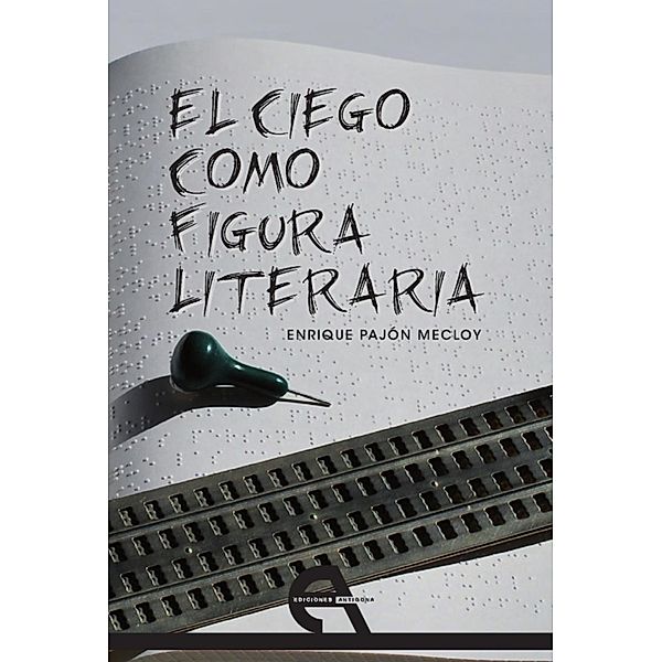 El ciego como figura literaria, Enrique Pajón Mecloy